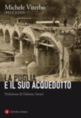 Immagine di La Puglia e il suo acquedotto